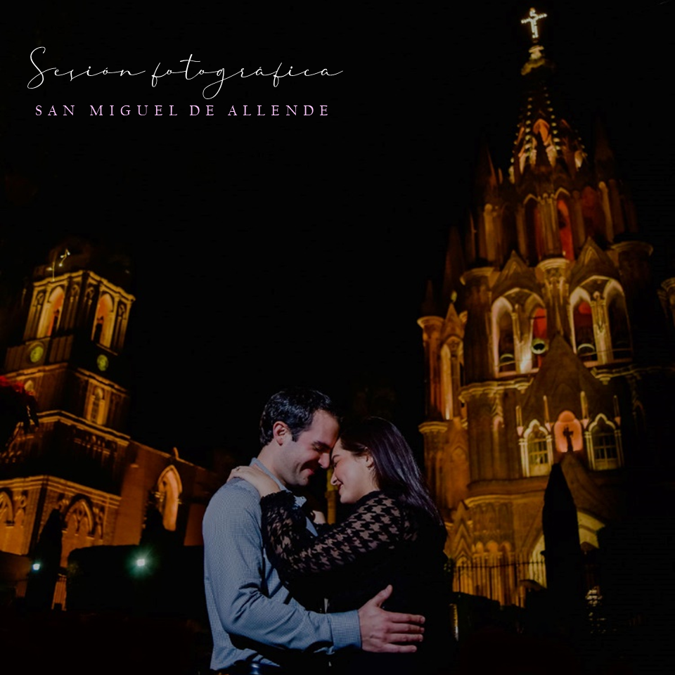 Sesión de fotos romántica San Miguel de Allende